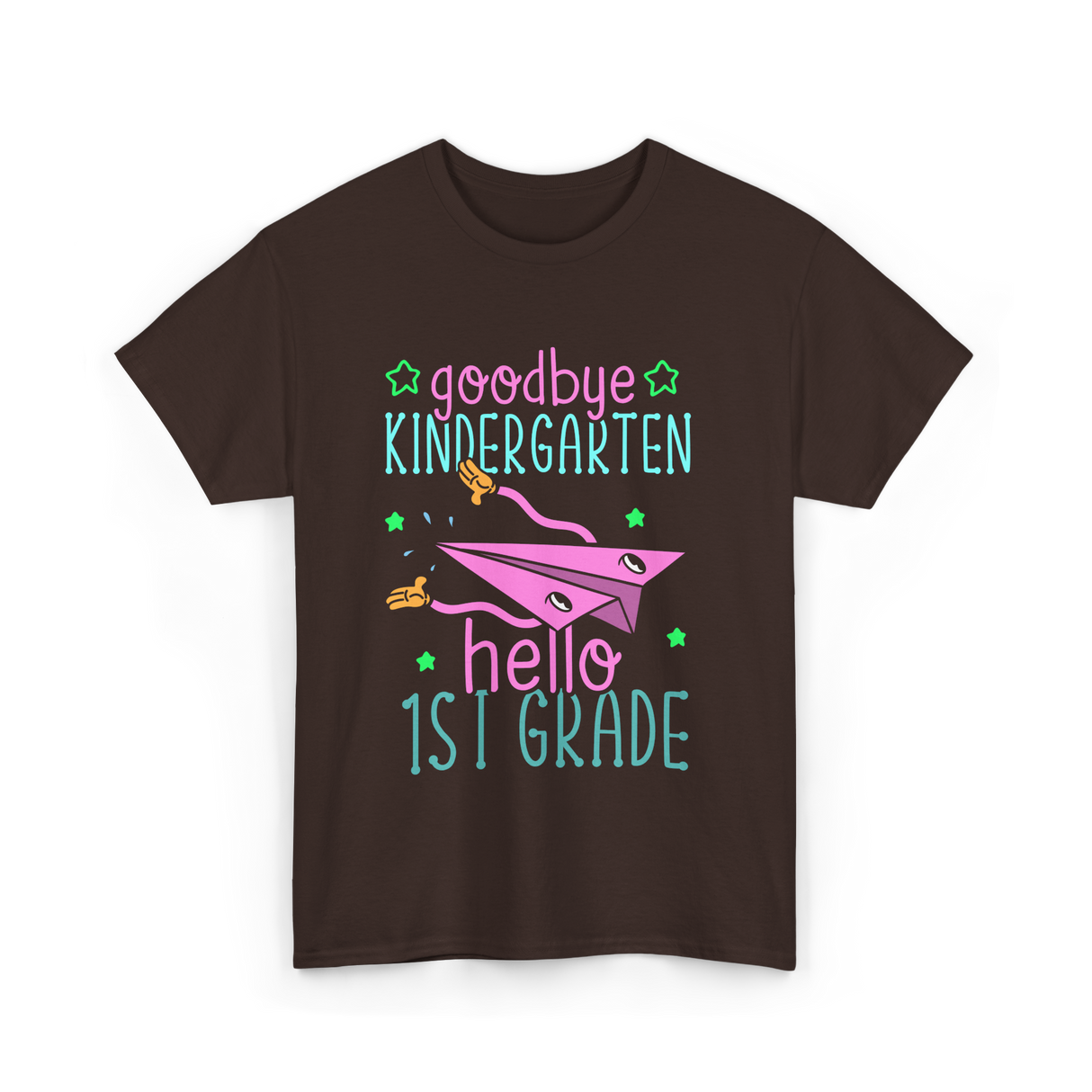 Goodbye Kindergarten Hello 1st Grade School T-Shirt - Dark Chocolate