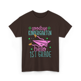 Goodbye Kindergarten Hello 1st Grade School T-Shirt - Dark Chocolate