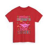 Goodbye Kindergarten Hello 1st Grade School T-Shirt - Red