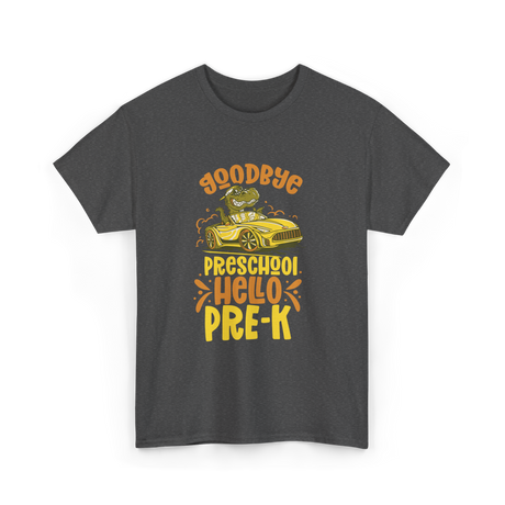 Goodbye Preschool Hello Pre-K Kids T-Shirt - Dark Heather