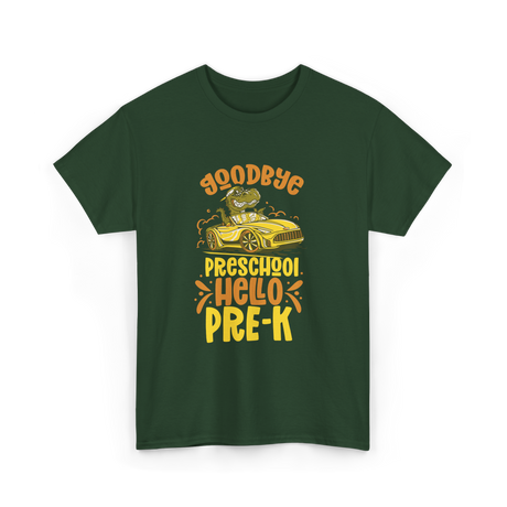 Goodbye Preschool Hello Pre-K Kids T-Shirt - Forest Green