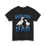 Goose Dad Goose Owner T-Shirt - Black