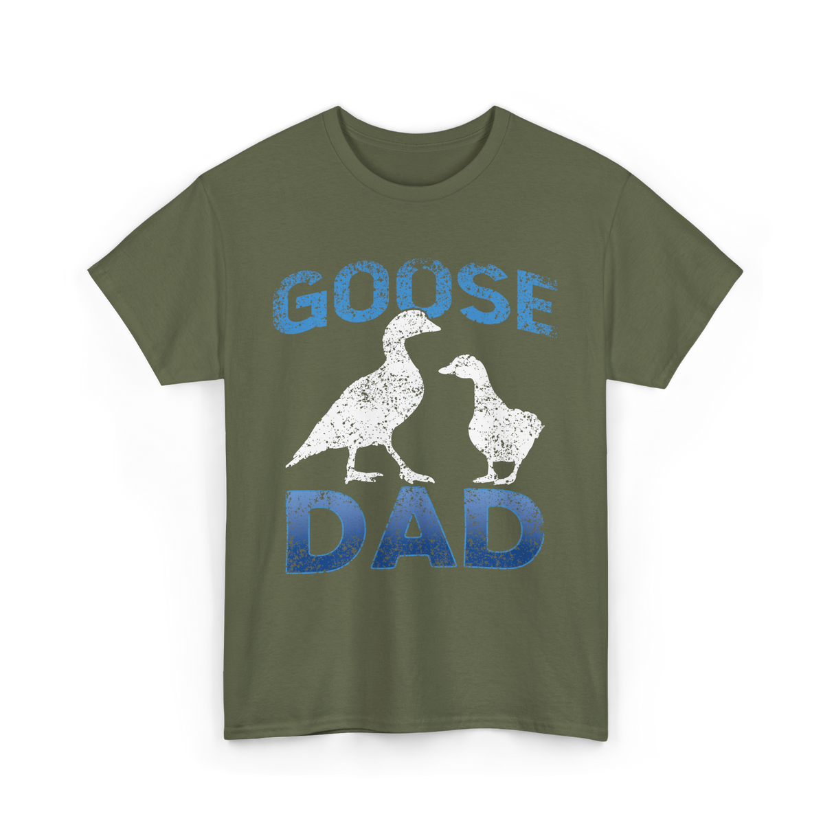 Goose Dad Goose Owner T-Shirt - Military Green