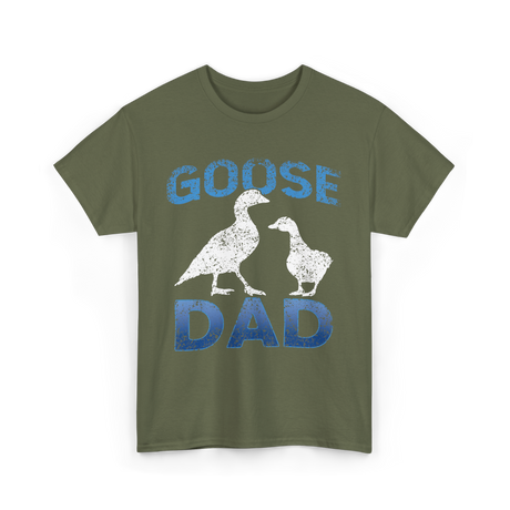 Goose Dad Goose Owner T-Shirt - Military Green