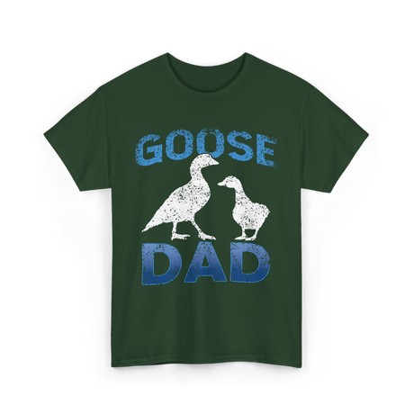 Goose Dad Goose Owner T-Shirt - Forest Green