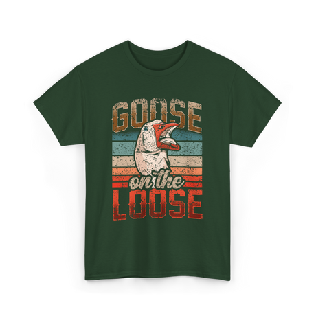 Goose on the Loose Goose Lover T-Shirt - Forest Green