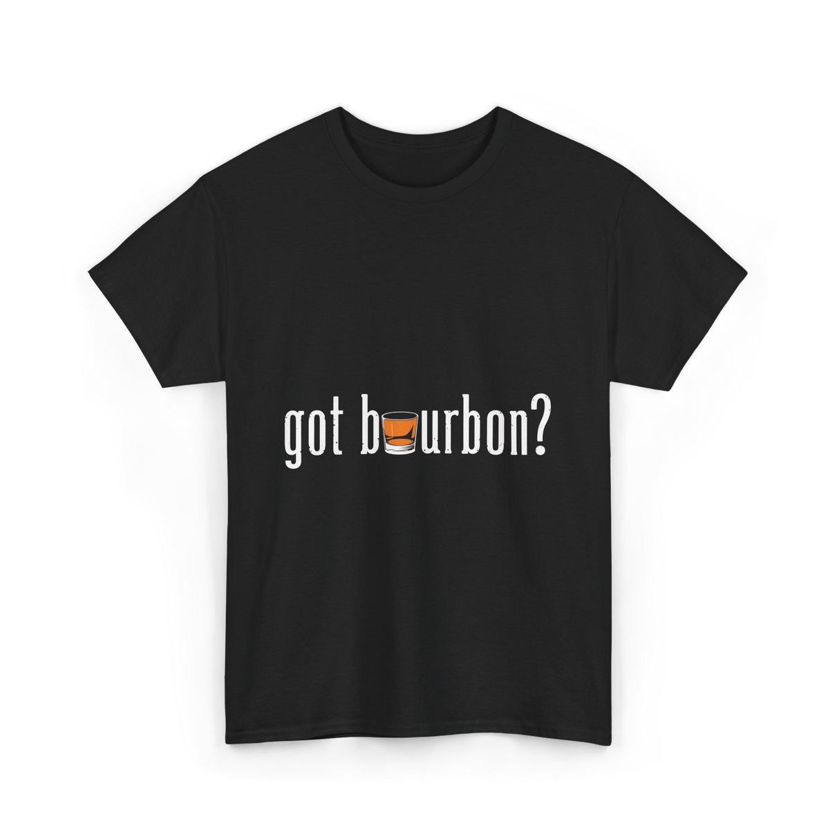 got bourbon Bourbon Whiskey T-Shirt - Black