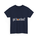 got bourbon Bourbon Whiskey T-Shirt - Navy