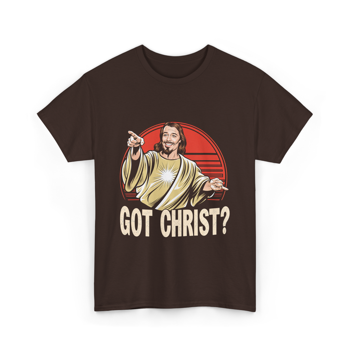 Got Christ Christian Jesus Religion T-Shirt - Dark Chocolate