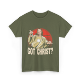 Got Christ Christian Jesus Religion T-Shirt - Military Green