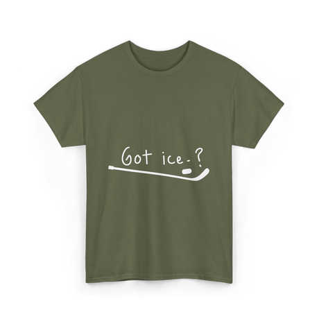 Got Ice Ice Hockey T-Shirt - Military Green