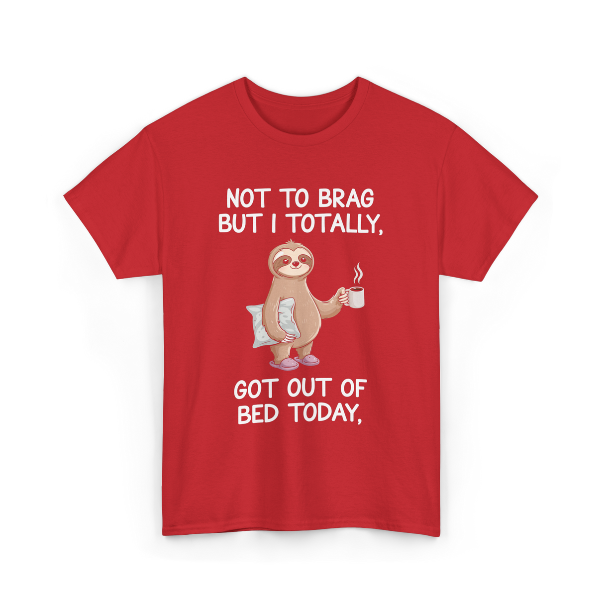 Got Out Of Bed Sloth T-Shirt - Red