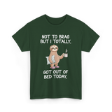 Got Out Of Bed Sloth T-Shirt - Forest Green