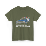 Got Too Silly T-Shirt - Military Green