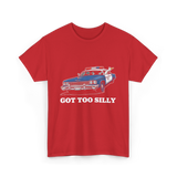 Got Too Silly T-Shirt - Red