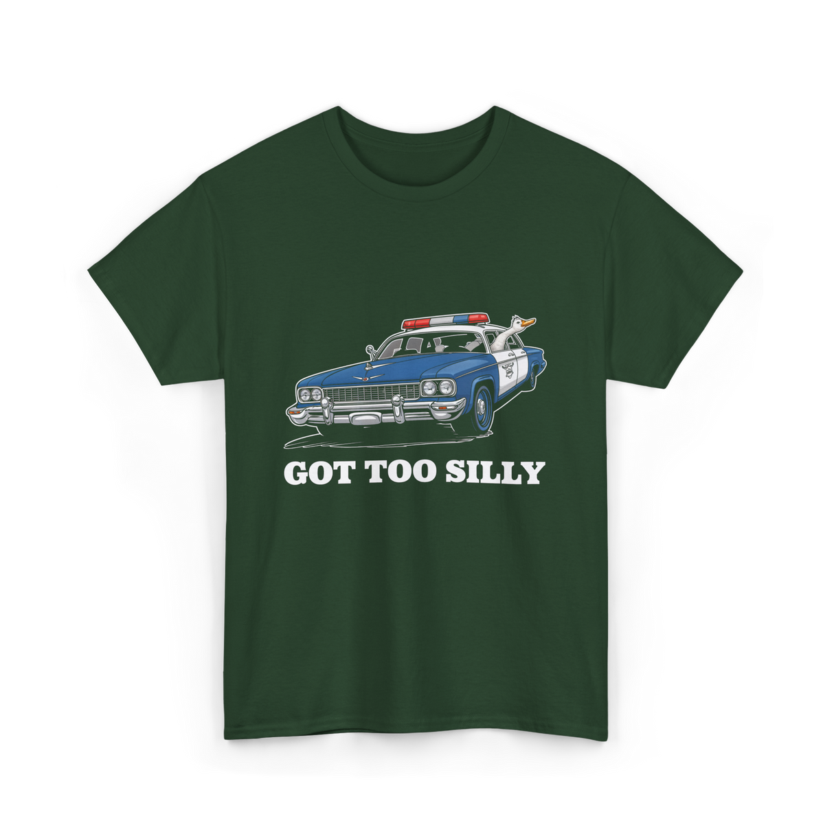 Got Too Silly T-Shirt - Forest Green