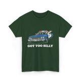 Got Too Silly T-Shirt - Forest Green