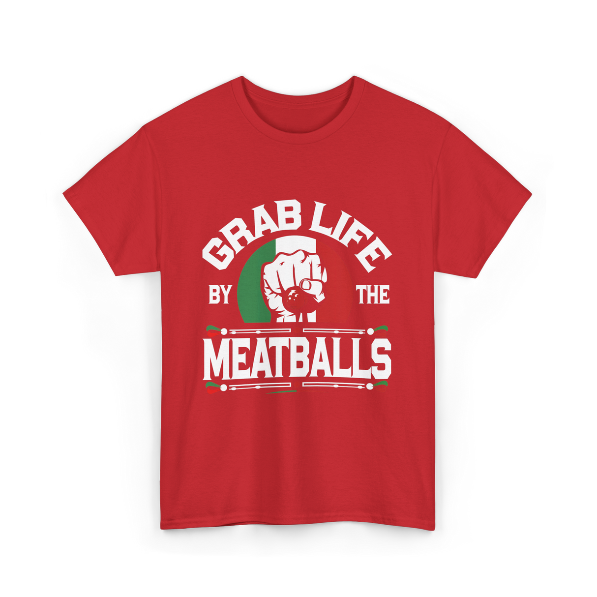 Grab Life By Meatballs Italian Food T-Shirt - Red