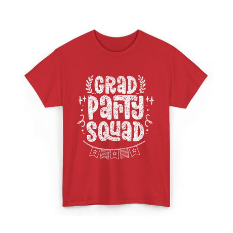 Grad Party Squad Graduation Celebration T-Shirt - Red