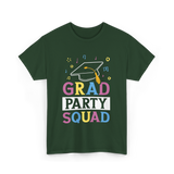 Grad Party Squad Graduation Celebration T-Shirt - Forest Green