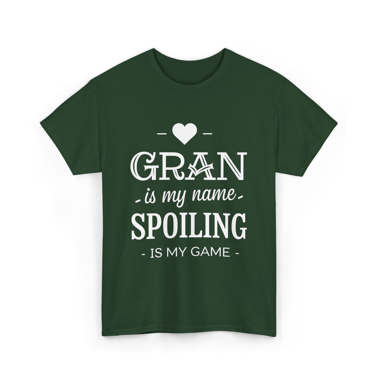 Gran is my name spoiling game T-Shirt - Forest Green