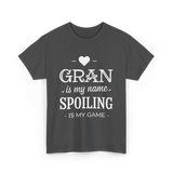 Gran is my name spoiling game T-Shirt - Dark Heather