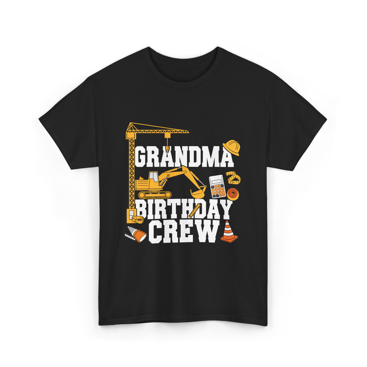 Grandma Birthday Crew Construction T-Shirt - Black