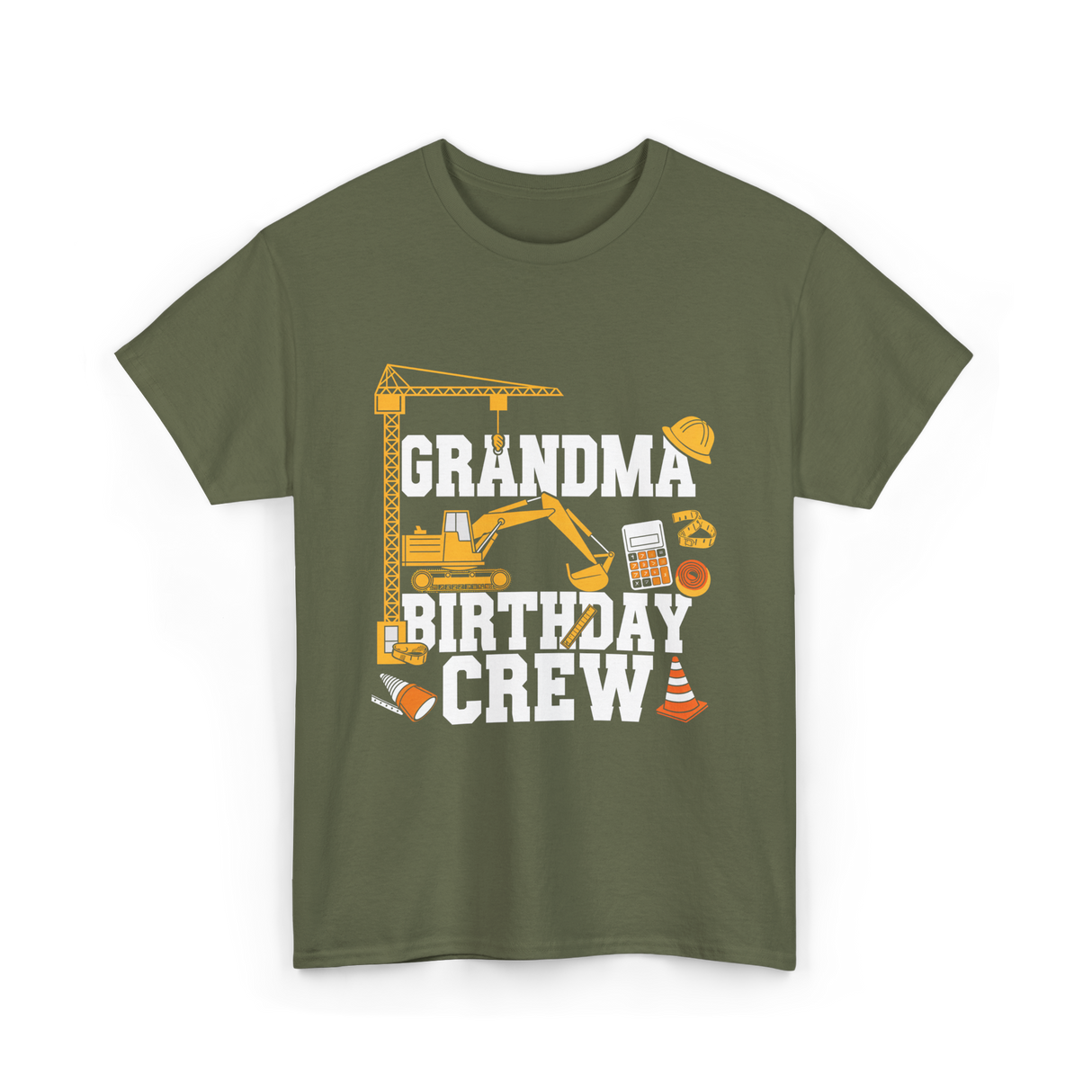 Grandma Birthday Crew Construction T-Shirt - Military Green