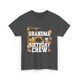 Grandma Birthday Crew Construction T-Shirt - Dark Heather