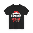 Grandma Claus Christmas Grandma T-Shirt - Black