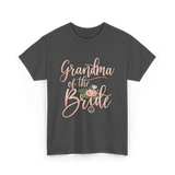 Grandma of the Bride Bridal T-Shirt - Dark Heather