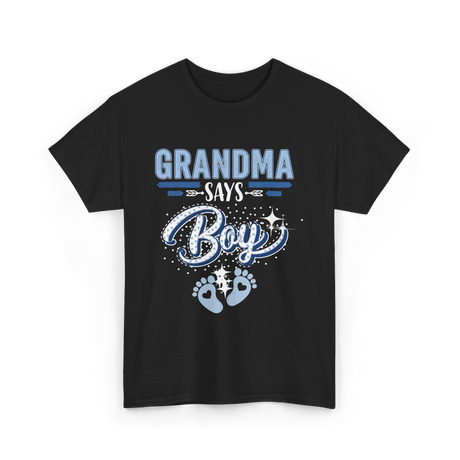 Grandma Says Boy Gender Reveal T-Shirt - Black