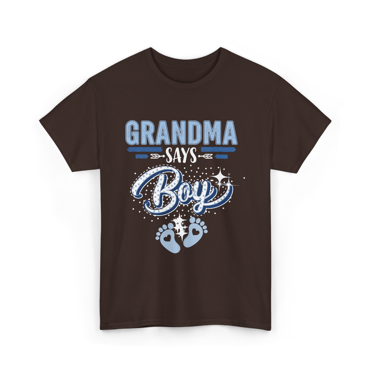 Grandma Says Boy Gender Reveal T-Shirt - Dark Chocolate