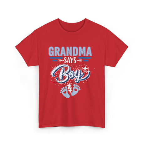 Grandma Says Boy Gender Reveal T-Shirt - Red