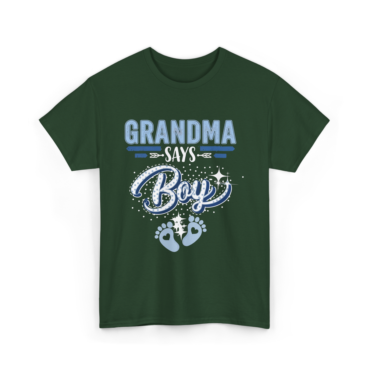 Grandma Says Boy Gender Reveal T-Shirt - Forest Green