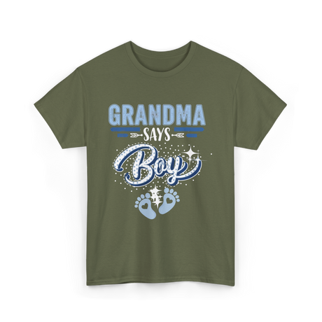 Grandma Says Boy Gender Reveal T-Shirt - Military Green