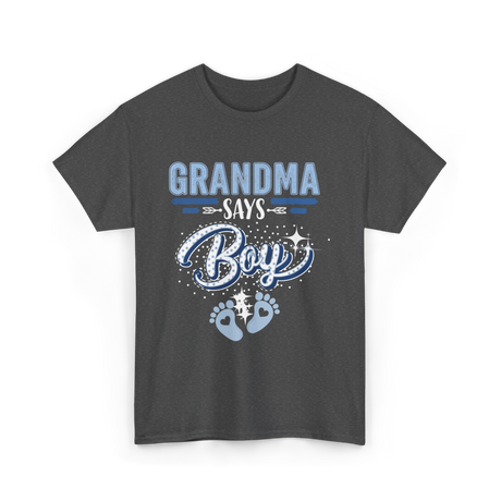 Grandma Says Boy Gender Reveal T-Shirt - Dark Heather