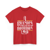 Grandpa Fueled By Bourbon Drink T-Shirt - Red