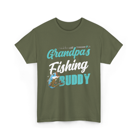 Grandpa's Fishing Buddy Fishing T-Shirt - Military Green