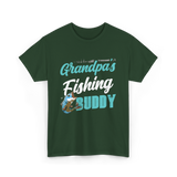 Grandpa's Fishing Buddy Fishing T-Shirt - Forest Green