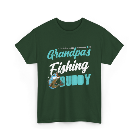 Grandpa's Fishing Buddy Fishing T-Shirt - Forest Green