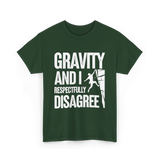 Gravity And I Rock Climbing T-Shirt - Forest Green