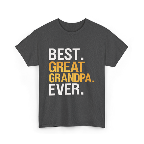 Great Grandpa Ever Grandpa T-Shirt - Dark Heather