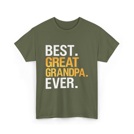 Great Grandpa Ever Grandpa T-Shirt - Military Green