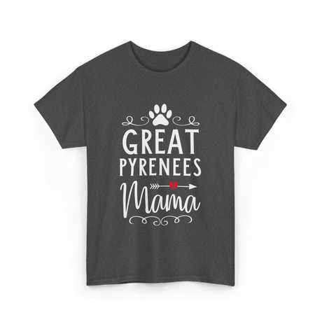 Great Pyrenees Mama Pyrenees Dog Lover T-Shirt - Dark Heather