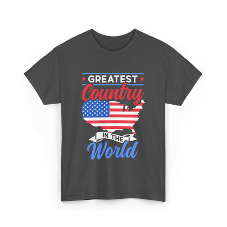 Greatest Country World America T-Shirt - Dark Heather