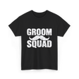 Groom Squad Mustache Grooming T-Shirt - Black