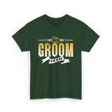 Groom Team Wedding Celebration T-Shirt - Forest Green