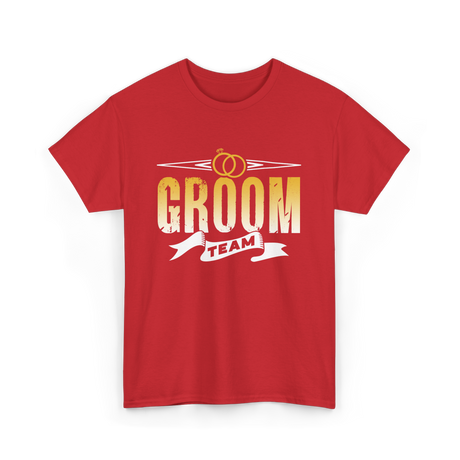 Groom Team Wedding Celebration T-Shirt - Red