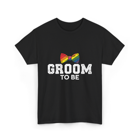 Groom To Be LGBT Wedding T-Shirt - Black